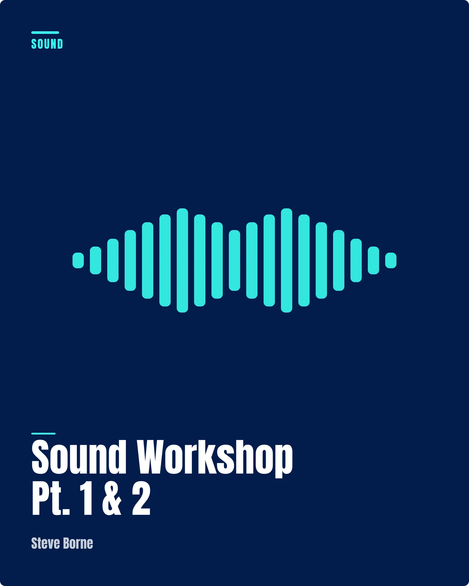 An evergreen MEME program card reading Sound Workshop, Sound track, instructor credit to Steve Borne.